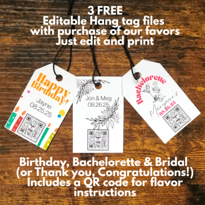 3 FREE editable hang tag files with purchase of our favors- Bach, Birthday & Bridal Just edit and print!